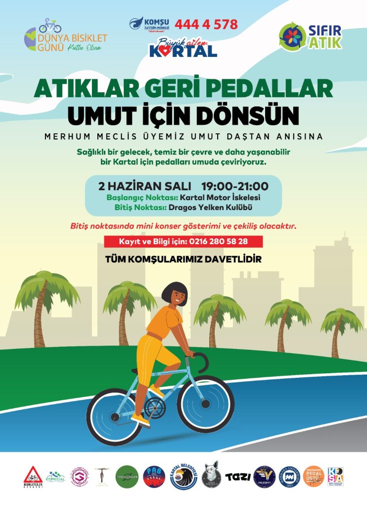 Kartal Belediyesi, merhum meclis üyesi Umut Daştan anısına "Atıklar Geri Pedallar Umut İçin Dönsün" etkinliği düzenliyor. 2 Haziran Salı günü Kartal Motor İskelesi'nden başlayacak bisiklet turuna katılarak sürdürülebilir bir çevreye destek olun. Konser ve sürpriz çekilişler sizi bekliyor!